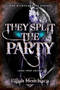 They Split the Party (Large Print Edition) by Elijah Menchaca, 9780744309249