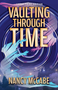 Vaulting Through Time (Large Print Edition) by Nancy McCabe, 9780744309386