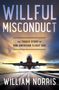 Willful Misconduct (The Tragic Story of Pan American Flight 806) by William Norris, 9780744300833