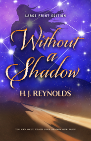 Without a Shadow (Large Print Edition) by H. J. Reynolds, 9780744308389