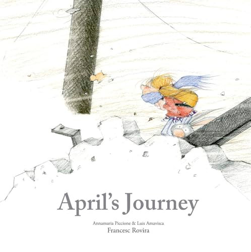 April's Journey by Annamaria Piccione, Luis Amavisca, Francesc Rovira, 9788410406803