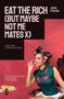 EAT THE RICH (but maybe not me mates x) by Jade Franks, 9781068233449