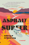 Asphalt Surfer by Jeffrey P. Armstrong, 9781963511468