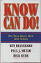 Know Can Do! (Put Your Know-How into Action) by Ken Blanchard, Paul J. Meyer, Dick Ruhe, 9781576754689
