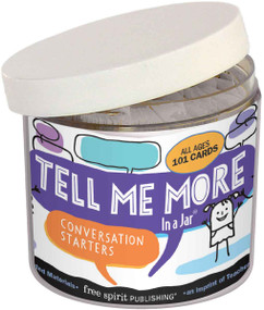 Tell Me More In a Jar® (Conversation Starters) by Teacher Created Materials, Free Spirit Publishing, 9781631985201