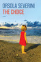 The Choice - 9781772585490 by Orsola Severini, 9781772585490