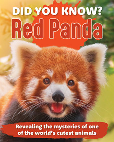 Did You Know? Red Panda (Revealing the mysteries of one of the world's cutest animals) by New Holland Publishers, 9781921073915