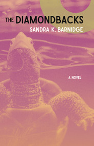 The Diamondbacks by Sandra K Barnidge, 9781960215376