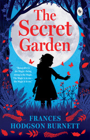 Secret Garden, The - 9789386538994 by Frances Hodgson Burnett, 9789386538994
