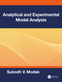 Analytical and Experimental Modal Analysis by Subodh V. Modak, 9781032551029