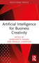 Artificial Intelligence for Business Creativity - 9781032263021 by Margherita Pagani, Renaud Champion, 9781032263021