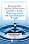 Biologically Active Substances Usable in Food, Pharmaceutical and Agrobiological Fields by Zeno Garban, Gheorghe Ilia, 9781032702513