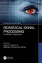 Biomedical Signal Processing (A Modern Approach) by Ganesh R. Naik, Wellington Pinheiro dos Santos, 9781032061924