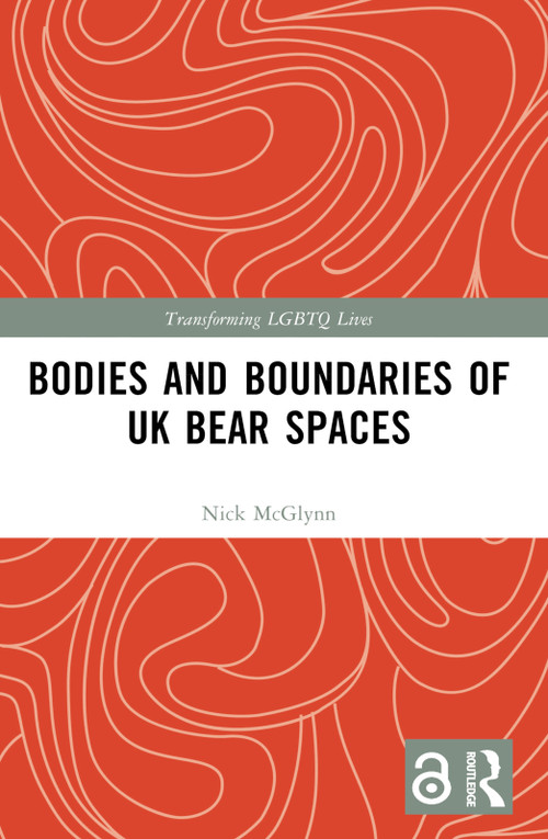 Bodies and Boundaries of UK Bear Spaces by Nick McGlynn, 9781032140407