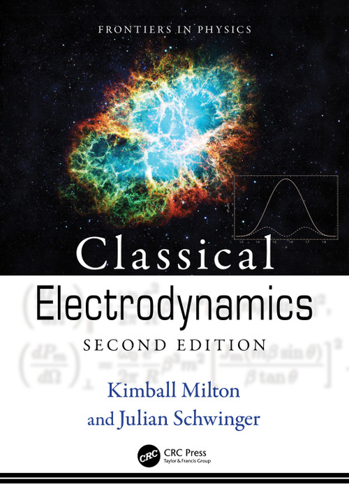 Classical Electrodynamics - 9780367522988 by Julian Schwinger, Kimball Milton, 9780367522988