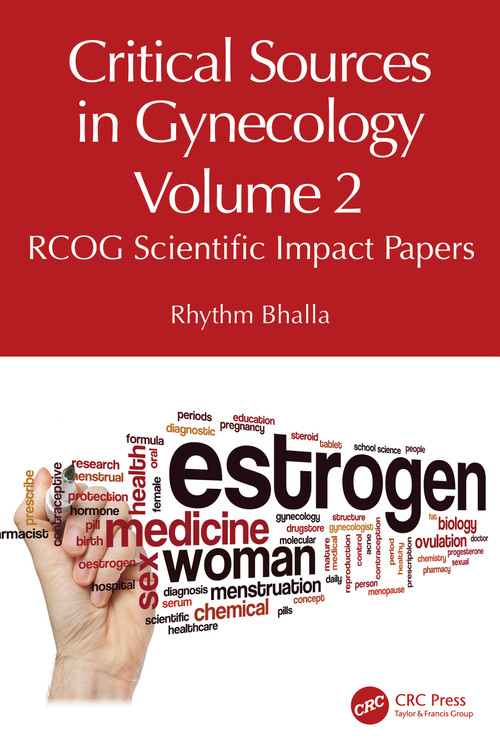 Critical Sources in Gynecology, Volume 2 (RCOG Scientific Impact Papers) by Rhythm Bhalla, 9781041094821