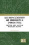 Data Representativity and Granularity in Spanish Syntax (Subjecthood across Dialects and Methodologies in Spanish) by Iván Ortega-Santos, 9781032440118