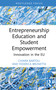 Entrepreneurship Education and Student Empowerment (Innovation in the EU) by Chiara Bartoli, Federica Brunetta, 9781032987408