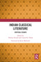 Indian Classical Literature (Critical Essays) by Tanmoy Kundu, Ujjwal Kr. Panda, 9781032773285