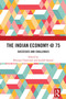 The Indian Economy @ 75 (Successes and Challenges) by Chatterjee Biswajit, Joydeb Sasmal, 9781032542737