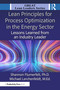 Lean Principles for Process Optimization in the Energy Sector (Lessons Learned from an Industry Leader) by Shannon Flumerfelt, Ph.D., Michael Lerchenfeldt, Ed.D., 9781041118152
