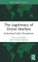 The Legitimacy of Drone Warfare (Evaluating Public Perceptions) - 9781032614274 by Paul Lushenko, Shyam Raman, 9781032614274