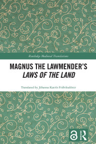 Magnus the Lawmender's Laws of the Land by Jóhanna Katrín Friðriksdóttir, 9781032702483