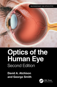 Optics of the Human Eye by David Atchison, 9780367652531