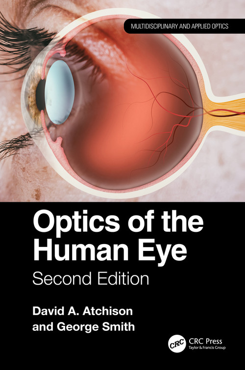 Optics of the Human Eye by David Atchison, 9780367652531