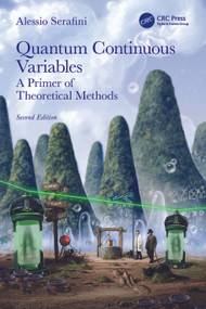 Quantum Continuous Variables (A Primer of Theoretical Methods) by Alessio Serafini, 9781032169170