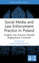 Social Media and Law Enforcement Practice in Poland (Insights into Practice Outside Anglophone Countries) - 9781032680217 by Paweł Waszkiewicz, 9781032680217