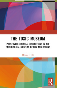 The Toxic Museum (Berlin and Beyond) by Helene Tello, 9781032526355