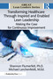 Transforming Healthcare Through Inspired and Enabled Lean Leadership (Making the Case for Continuous Improvement) by Shannon Flumerfelt, Ph.D., Michael Lerchenfeldt, Ed.D, 9781041117971
