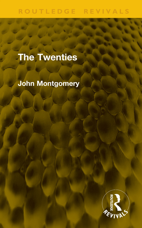 The Twenties by John Montgomery, 9781041169864