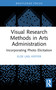 Visual Research Methods in Arts Administration (Incorporating Photo Elicitation) by Elise Lael Kieffer, 9781041074144