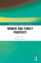 Women and Family Property by Beatrice Moring, 9781032597638