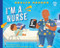 I'm a Nurse - 9798887700724 by Lauren Kukla, Nadia Gunawan, 9798887700724