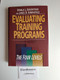 Evaluating Training Programs (The Four Levels) by Donald L. Kirkpatrick, James D. Kirkpatrick, 9781576753484