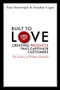 Built to Love (Creating Products That Captivate Customers) by Peter Boatwright, Jonathan Cagan, 9781605096988