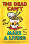 The Dead Can't Make a Living by Ed Lin, 9781641297240