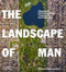 The Landscape of Man (Shaping the Environment from Prehistory to the Present Day) by Geoffrey Jellicoe, Susan Jellicoe, Tim Richardson, 9780500028247