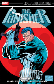 Punisher Epic Collection: Survival by Mike Baron, Val Mayerik, Kevin Kobasic, Larry Stroman, Mark Pacella, 9781302968434