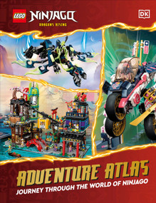 LEGO Ninjago Dragons Rising Adventure Atlas (Journey Through the World of Ninjago (without minifigure)) by DK, 9780593966976