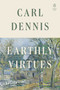 Earthly Virtues by Carl Dennis, 9780143138495
