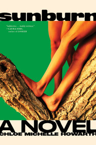 Sunburn (Exclusive American Edition with Additional Material) - 9781685892111 by Chloe Michelle Howarth, 9781685892111
