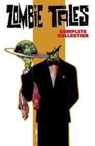 Zombie Tales Complete Collection by Mark Waid, Keith Giffen, Fábio Moon, Various, Various, 9798892153744