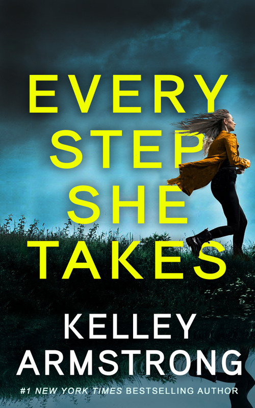 Every Step She Takes by Kelley Armstrong, 9781915523426