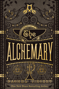The Alchemary (A Dark Academia Alchemy Romantasy) by Rachel Vincent, 9781368115902