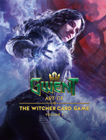 GWENT: Art of The Witcher Card Game Volume 2 by Pawel Burza, Ryan Bowd, Alicja Zapalska, 9781506750408