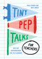 Tiny Pep Talks for Teachers (Bite-Size Encouragement for the Classroom) by Paula Skaggs, Josh Linden, 9781683695295